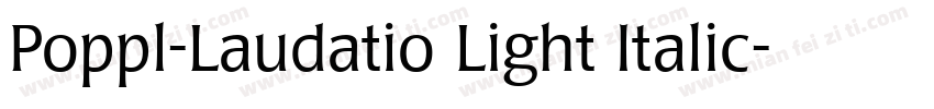 Poppl-Laudatio Light Italic字体转换